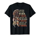 Listen To The Wind It Talks Dreamcatcher For Men Women T-Shirt
