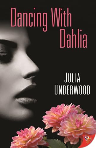 Dancing With Dahlia (Dancing to Eternity Romances Book 2)