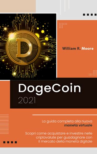 DOGECOIN: La guida completa alla nuova...