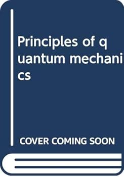 Hardcover Principles of quantum mechanics Book