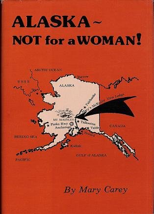 Alaska: Not for a Woman B001EYL5FU Book Cover