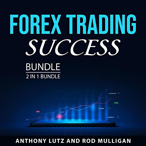 Forex Trading Success Bundle, 2 in 1 Bundle (Written by Anthony Lutz, Rod Mulligan) episode artwork