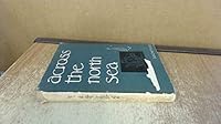 Across The North Sea B000GLIZ96 Book Cover