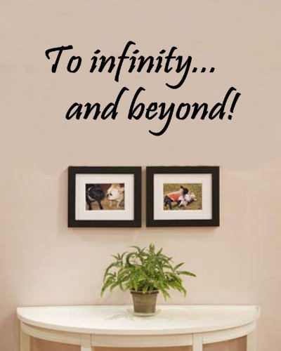 To Infinity.and Beyond Vinilo Vinilo Vinilo Pegatinas de Pared Citas Dichos Palabras Decoración Arte Letras Vinilo Pared Inspirational Uplifting