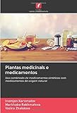  Plantas medicinais e medicamentos: Uso combinado de medicamentos sintéticos com medicamentos de origem natural