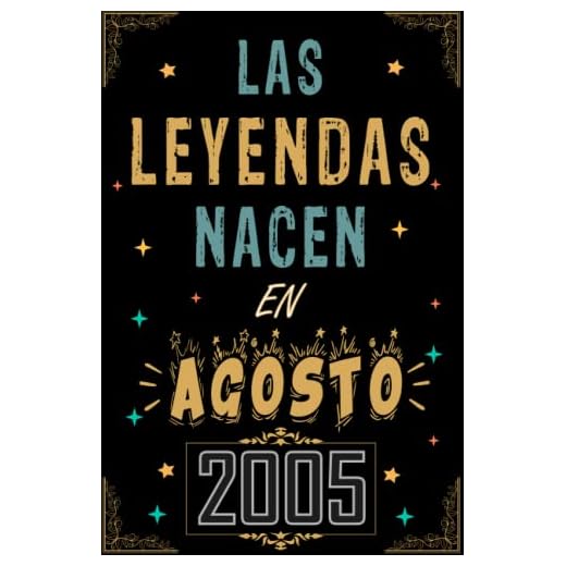 CUADERNO, LAS LEYENDAS NACEN EN AGOSTO 2005: Regalo de 17 cumpleaños para mujeres y hombres, ideas de 17 cumpleaños... un cumpleaños... divertido, ... regalo de 17 cumpleaños para él/ella.