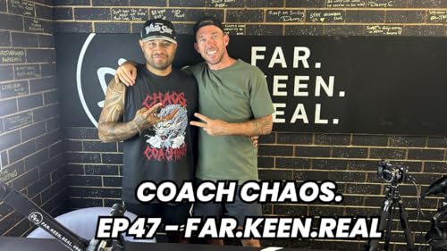 『Following Your Gut & Letting Go – A Deep Chat with Coach Chao. - Far Keen Real Episode 47』のカバーアート