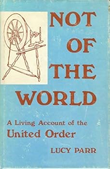 Hardcover Not of the world: A living account of the United Order Book