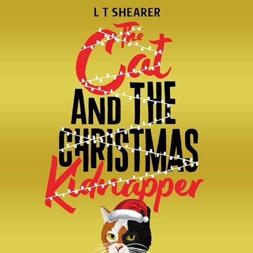 The Cat and the Christmas Kidnapper | L T Shearer episode artwork