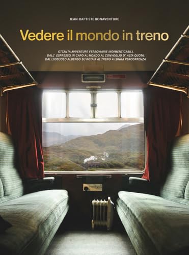  Vedere il mondo in treno
