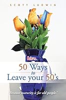 50 Ways to Leave your 50's 1491760974 Book Cover
