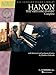 Hanon: The Virtuoso Pianist Complete - Schirmer Performance Editions