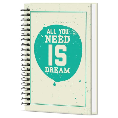 Image of All You Need is Dream Printed Cover A5 Size Wiro Hard Bound Notebook Diary For Girls Women & Men | 200 Ruled Pages | 80 GSM Paper | Undated Journal Diary