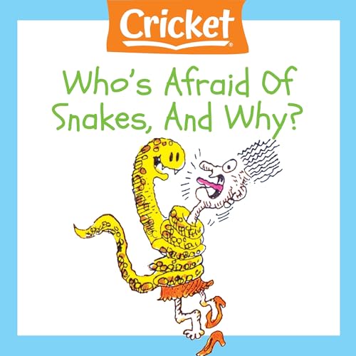 Who's Afraid of Snakes, and Why? by Judy Walker episode artwork