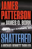 Shattered (A Michael Bennett Thriller Book 14)