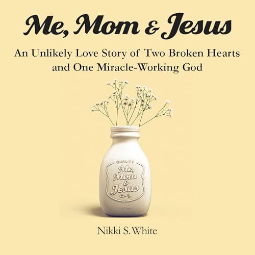 Me, Mom, &amp;amp; Jesus : Nikki White episode artwork