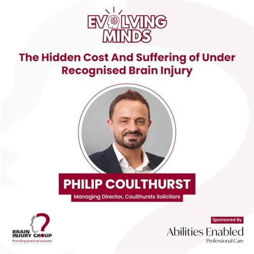 The Hidden Cost And Suffering of Under Recognised Brain Injury