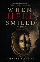 When Hell Smiled B0HFBMKSMF Book Cover