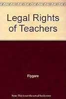 Legal Rights of Teachers (Fastback - Phi Delta Kappa Educational Foundation ; 83) 0873670833 Book Cover