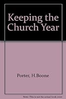 Keeping the church year 0816421617 Book Cover