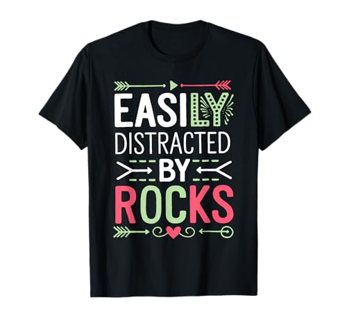 Funny Geologist Easily Distracted by Rocks Stones Lover Joke Camiseta