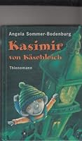 Kasimir von Käsebleich. ( Ab 6 J.). 3522175530 Book Cover