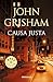 Causa justa / The Street Lawyer (Spanish Edition)