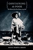 Containing the Poor: The Mexico City Poor House, 1774-1871