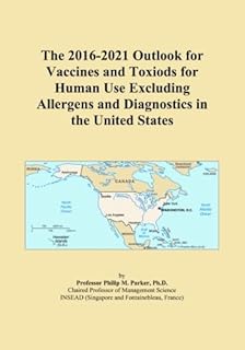 The 2016-2021 Outlook for Vaccines and Toxiods for Human Use Excluding Allergens and Diagnostics in the United States
