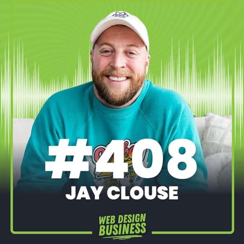 408 - Running Your Design Business as a New Parent with Jay Clouse