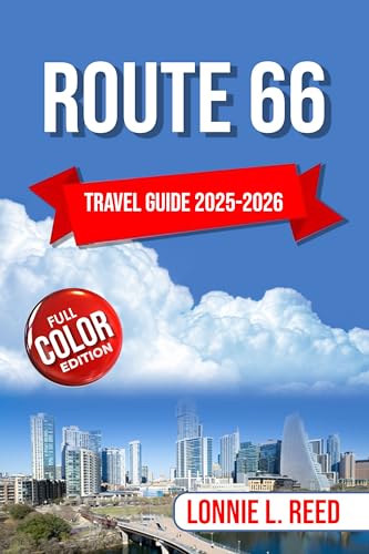 Route 66 Travel Guide 2025-2026 (Full Color): Rediscovering America’s Mother Road, One Mile at a Time (TerraTales Journeys)
