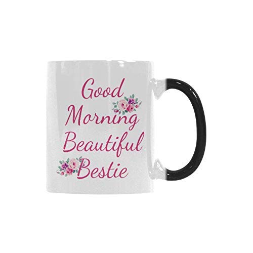 R&H Good Morning Beautiful Bestie Coffee Mug - Funny Quote Mug Morphing Changing Color Heat Reveal Coffee Tea Cup (11oz)
