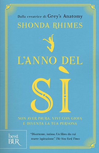 L'anno del sì. Non avere paura, vivi con gioia e diventa la tua persona (BUR Best BUR) für 10,18 EUR (-34%) statt 15,51 EUR bei amazon.de Bild: L'anno del sì. Non avere paura, vivi con gioia e diventa la tua persona (BUR Best BUR) für 10,18 EUR (-34%) statt 15,51 EUR bei amazon.de