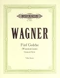 EDITION PETERS WAGNER RICHARD - 5 WESENDONCK LIEDER - VOICE AND PIANO (PER 10 MINIMUM) Klassische Noten Chor und Gesangsensemble