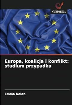 Paperback Europa, koalicja i konflikt: studium przypadku [Polish] Book
