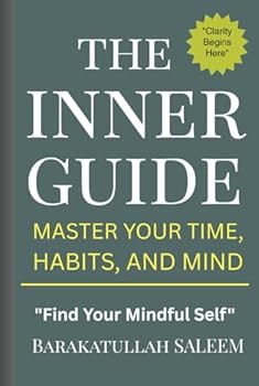 Hardcover The Inner Guide:: Master Your Time, Habits, and Mind Book