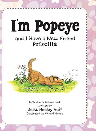 I’m Popeye and I Have a New Friend: Priscilla