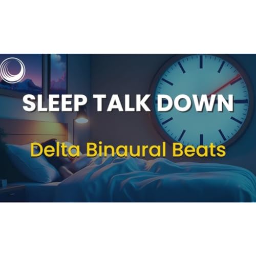 Deep Sleep Talk Down with Delta Wave Binaural Beats - LunaYes - Guided Sleep Meditations