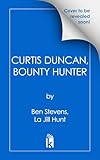 Curtis Duncan, Bounty Hunter: Carl Weber Presents