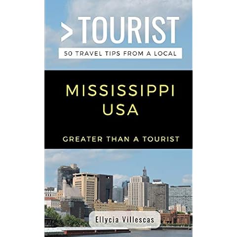 Greater Than a Tourist- Mississippi USA: 50 Travel Tips from a Local (Greater Than a Tourist United States) Cover