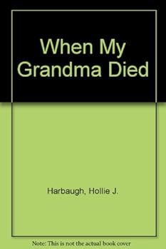 Paperback When My Grandma Died Book