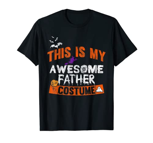 This is my Awesome Father Costume Shirt Camiseta de Halloween Camiseta