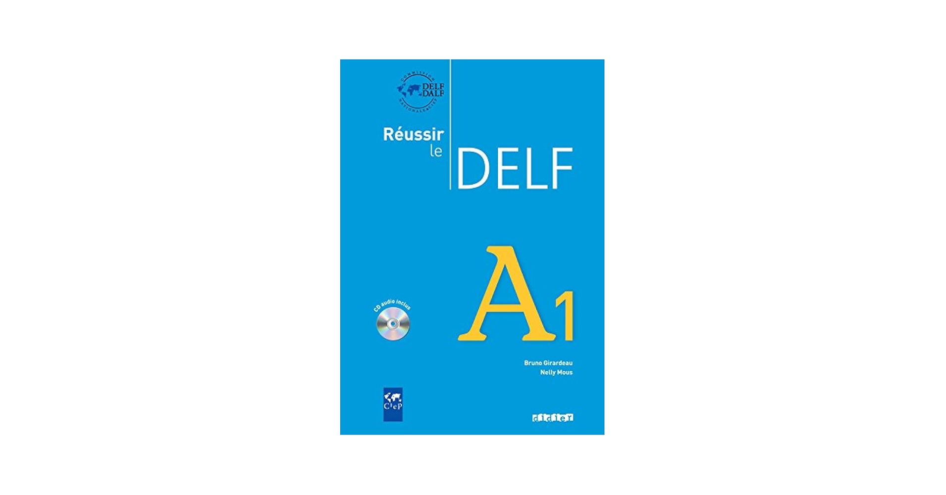 DELF A1 Book with CD - Didier Reussir: Bruno Girardeau