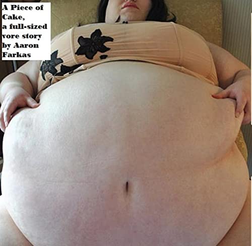 A Piece of Cake: A Life-Size Vore Story