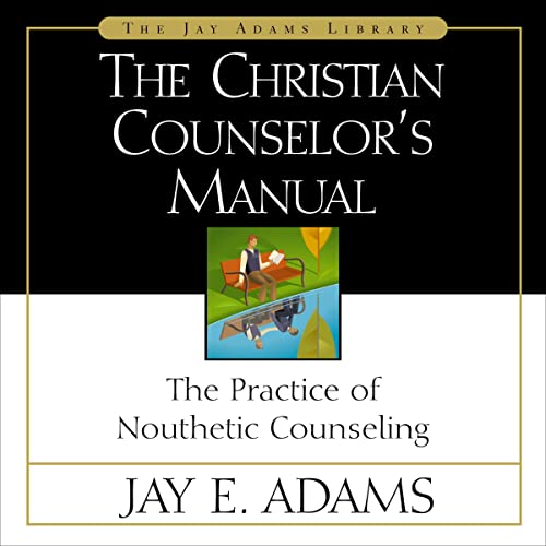 The Christian Counselor's Manual by Jay E. Adams episode artwork