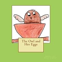 The Owl and Her Eggs 1977716180 Book Cover