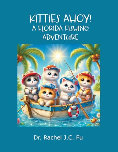 Kitties Ahoy! a Florida Fishing Adventure B0DW8PHPHP Book Cover