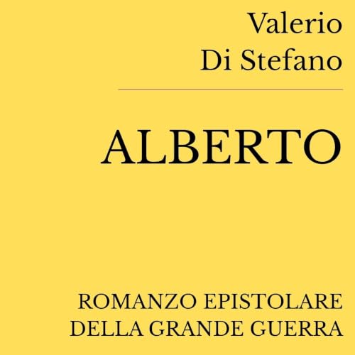 『Valerio Di Stefano, Alberto, Romanzo epistolare della Grande Guerra』のカバーアート