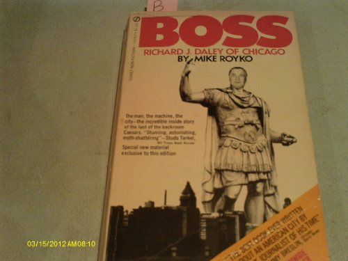 Boss: 2richard J. Daley of Chicago 0451075986 Book Cover