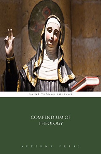 Compendium of Theology (Illustrated)